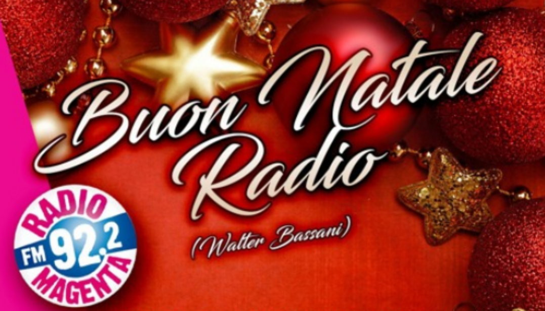 Auguri Di Natale Radio 105.Buon Natale Radio Un Augurio In Musica Da Radio Magenta Corriere Alto Milanese